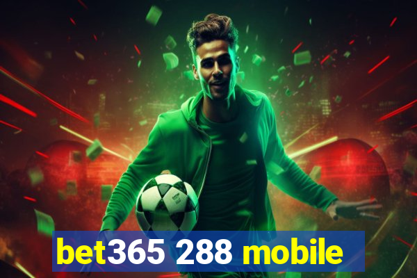 bet365 288 mobile
